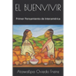El Buenvivir: Primer Pensamiento de Interamérica - Paperback