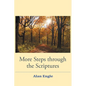 More Steps through the Scriptures - Paperback