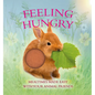 Feeling Hungry: Mealtimes Made Easy with Your Animal Friends - Board Book