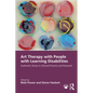 Art Therapy with People with Learning Disabilities: Authentic Voices in Clinical Practice and Research - Paperback