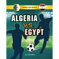 Algeria vs. Egypt - Hardcover