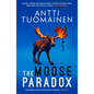 The Moose Paradox: Volume 2 - Hardcover