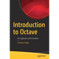 Introduction to Octave: For Engineers and Scientists - Paperback
