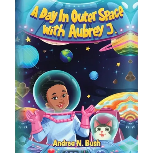 A Day in Outer Space with Aubrey J. - Paperback