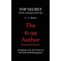The $1.99 Author: Expanded Edition - Hardcover