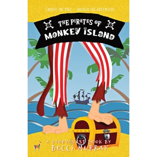 The Pirates of Monkey Island: a choose the page StoryQuest adventure - Paperback