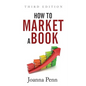 How To Market A Book: Third Edition - Paperback