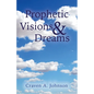 Prophetic Visions & Dreams - Paperback