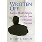 Written Off: Mental Health Stigma and the Loss of Human Potential - Hardcover