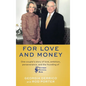 For Love and Money: One couple's story of love, ambition, perseverance, and the founding of Southern Financial Bank - Hardcover
