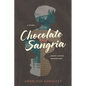 Chocolate and Sangria: A Story About Loving Neighbours - Paperback