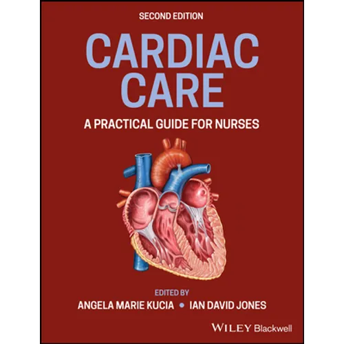 Cardiac Care: A Practical Guide for Nurses - Paperback