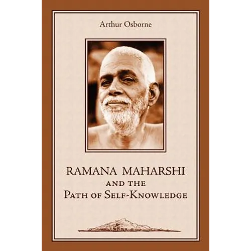 Ramana Maharshi and the Path of Self-Knowledge: A Biography - Paperback