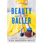 Beauty and the Baller - Paperback