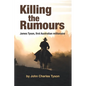 Killing the Rumors: James Tyson, first Australian millionaire - Paperback