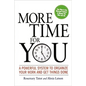 More Time for You: A Powerful System to Organize Your Work and Get Things Done - Paperback