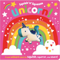Squish 'n' Squeeze Unicorn! - Board Book
