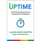 Uptime: A Practical Guide to Personal Productivity and Wellbeing - Hardcover