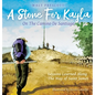 A Stone For Kayla, On the Camino De Santiago: Lessons Learned Along The Way of Saint James - Hardcover