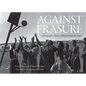 Against Erasure: A Photographic Memory of Palestine Before the Nakba - Hardcover