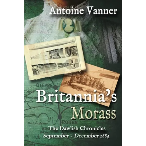 Britannia's Morass: The Dawlish Chronicles September - December 1884 - Paperback