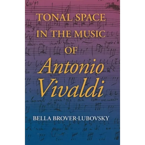 Tonal Space in the Music of Antonio Vivaldi - Hardcover