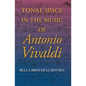 Tonal Space in the Music of Antonio Vivaldi - Hardcover