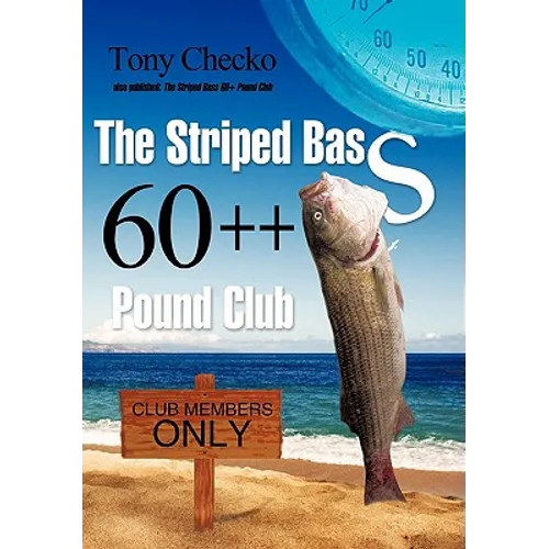 The Striped Bass 60++ Pound Club - Paperback