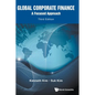 Global Corporate Finance: A Focused Approach (Third Edition) - Hardcover
