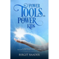 Power Tools for Power Kids: Unleash your Super Powers - Paperback