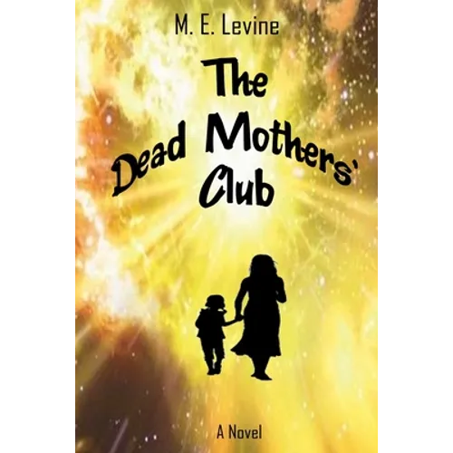 The Dead Mothers' Club - Paperback