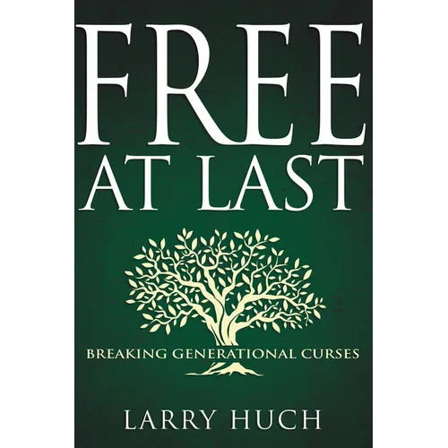 Free at Last: Breaking Generational Curses - Paperback