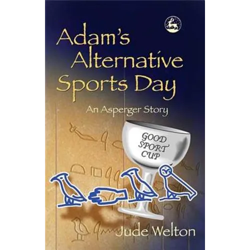 Adam's Alternative Sports Day: An Asperger Story - Paperback