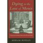 Dying in the Law of Moses: Crypto-Jewish Martyrdom in the Iberian World - Hardcover