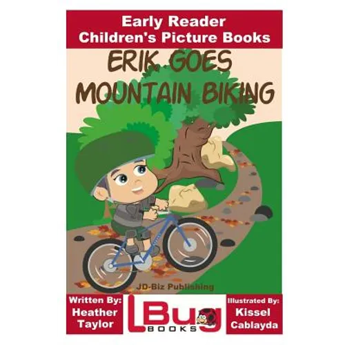 Erik Goes Mountain Biking - Early Reader - Children's Picture Books - Paperback