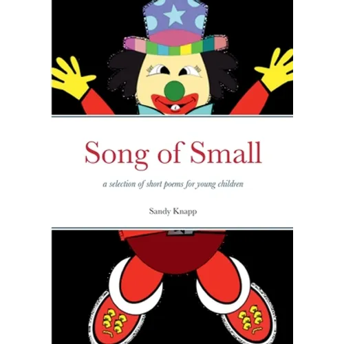 Song of Small: a selection of short poems for young children - Paperback
