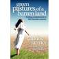 Green Pastures of a Barren Land: finding contentment in life's desolate seasons - Paperback