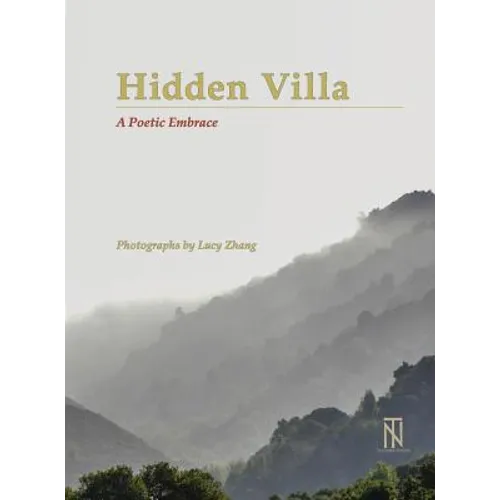 Hidden Villa: A Poetic Embrace - Hardcover