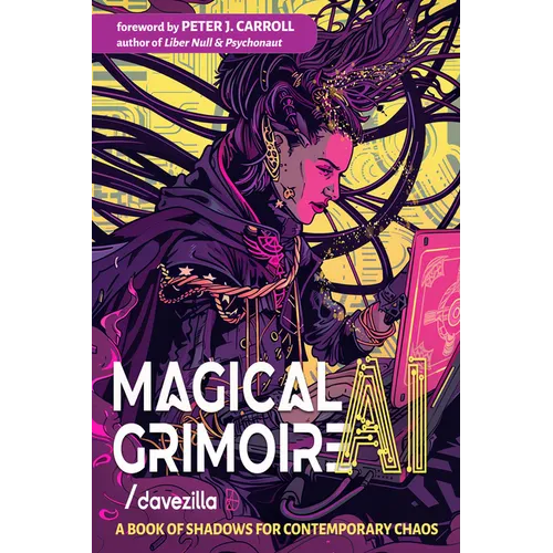 Magical AI Grimoire: A Book of Shadows for Contemporary Chaos - Paperback
