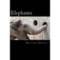 Elephants: A Fascinating Book Containing Elephant Facts, Trivia, Images & Memory Recall Quiz: Suitable for Adults & Children - Paperback