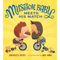 Mustache Baby Meets His Match - Hardcover