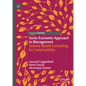 Socio-Economic Approach to Management: Science-Based Consulting for Sustainability - Hardcover