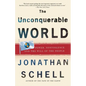 The Unconquerable World: Power, Nonviolence, and the Will of the People - Paperback