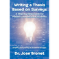 Writing a Thesis Based on Surveys: A Step-by-Step Guide for Master's and Doctoral Students - Paperback
