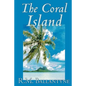 The Coral Island by R.M. Ballantyne, Fiction, Literary, Action & Adventure - Paperback