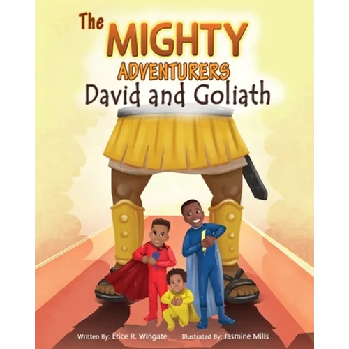 The Mighty Adventurers: David and Goliath - Paperback