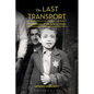 The Last Transport: The Holocaust in the Eastern Aegean - Hardcover