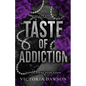 Taste of Addiction - Paperback