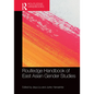 Routledge Handbook of East Asian Gender Studies - Paperback