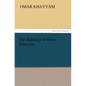 The Rubaiyat of Omar Khayyam - Paperback